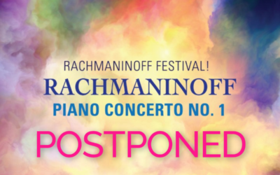 Rachmaninoff Festival! Postponed